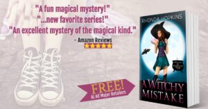 "A fun magical mystery!" "...new favorite series!" "An excellent mystery of the magical kind" Amazon reviews. 5 stars. Free at all major retailers. Image shoes the legs and tennis shoes of teen female sitting on the ground and the cover of A Witchy Mistake by Rhonda Hopkins.